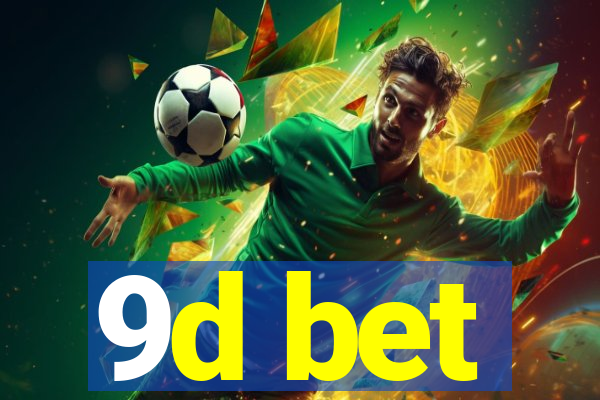 9d bet